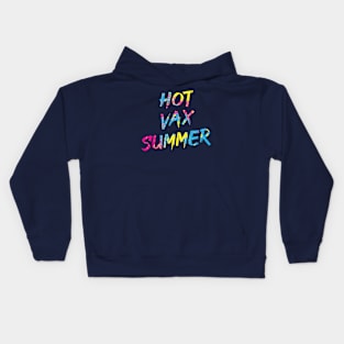 Hot Vax Summer Kids Hoodie